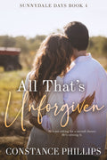 All That's Unforgiven: Sunnydale Days Book 4
