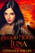 Blood Moon Luna (The Desert Wolf Packs Book 2)