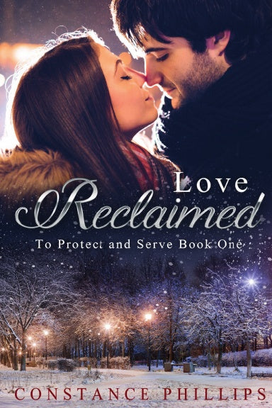 Book Cover Love Reclaimed To Protect and Serve Book 1 Constance Phillios