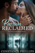 Passion Reclaimed: To Protect and Serve Book 5 (Presale)